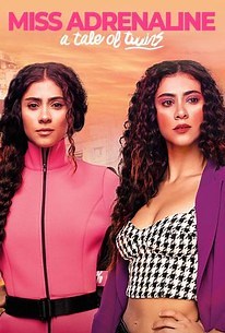 Miss Adrenaline: A Tale of Twins: Season 1 | Cast and Crew | Rotten Tomatoes