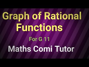 Graph of Rational Functions for G 11&12