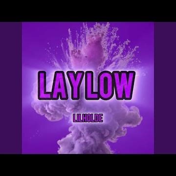 Lay low