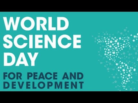 World Science Day For Peace And Development (November 10), Activities and How to Celebrate