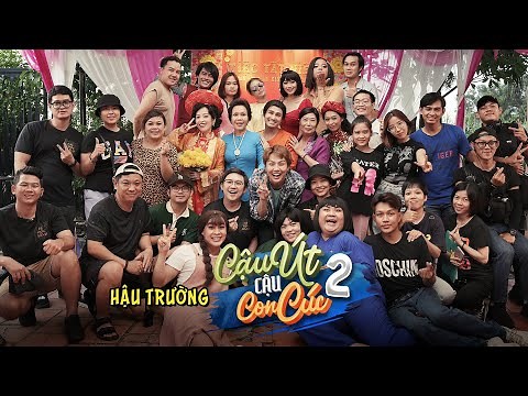 HẬU TRƯỜNG - PHIM TẾT CẬU ÚT CẬU CON CÚC - P2 | OFFICIAL