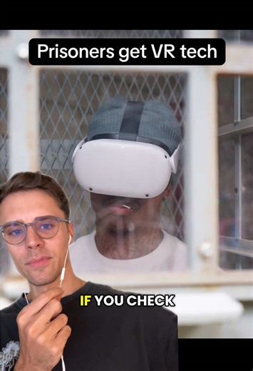 Prisoners Use Virtual Reality Goggles for Emotional Healing