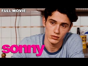 Sonny | FULL MOVIE | James Franco, Mena Suvari, Nicolas Cage | Male Prostitution Crime Drama