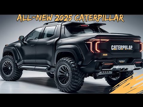 All-New 2025 Caterpillar Pickup Truck - What to know
