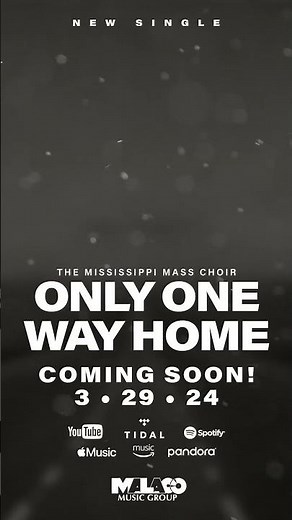NEW! Mississippi Mass Choir Single "One Way Home"!