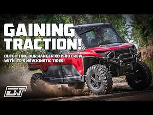 Upgrading Our Ranger XD 1500 Crew with 32-inch ITP Kinetic Tires