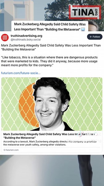 Mark Zuckerberg Allegedly Said Child Safety Was Less Important Than “Building the Metaverse” 🖥 Source: Futurism Follow TINA.org For More! #markzuckerberg #metafacebook #truthinadvertising #consumerprotection