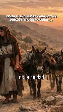 JUECES CAPÍTULO 19 PARTE 1 #curiosidades #inspirador #motivacion #historiass #datoscuriosos #frases