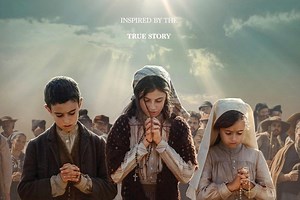 Stream It Or Skip It: ‘Fatima’ on Netflix, a Historical Drama / Faith-Based Movie That’s Heavy with Visions of the Holy Mother