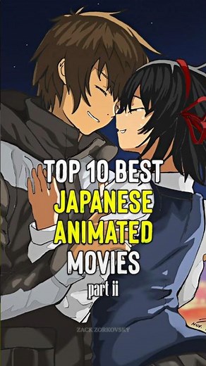 Top 10 Best Japanese Animated Movies Part II