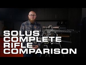 Solus Complete Rifle Comparison