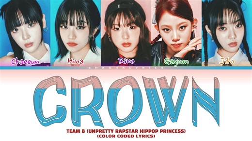 Hip Hop Princess: Team B - Crown Color Coded Lyrics