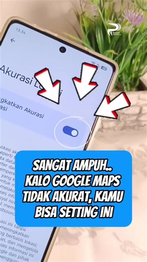 Panduan Setting Google Maps untuk Akurasi yang Lebih Baik