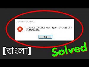 Fix Could not complete your request because of a program error photoshop