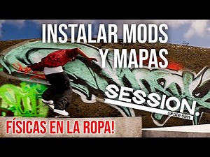 Cómo INSTALAR MODS y MAPAS en SESSION SKATE SIM para PC (actualizado 2023) #session