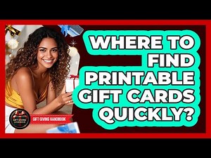 Where To Find Printable Gift Cards Quickly?