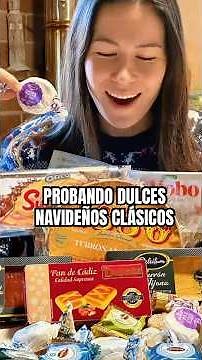 Probando 13 dulces navideños típicos de España… ¡y unos me sorprendieron muchos!
