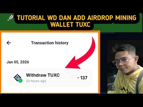 TUTORIAL WD DAN ADD AIRDROP MINING WALLET TUXC