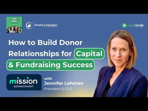 How to Build Donor Relationships for Capital & Fundraising Success