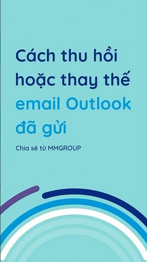 Cách thu hồi hoặc thay thế email Outlook đã gửi cực dễ #shorts