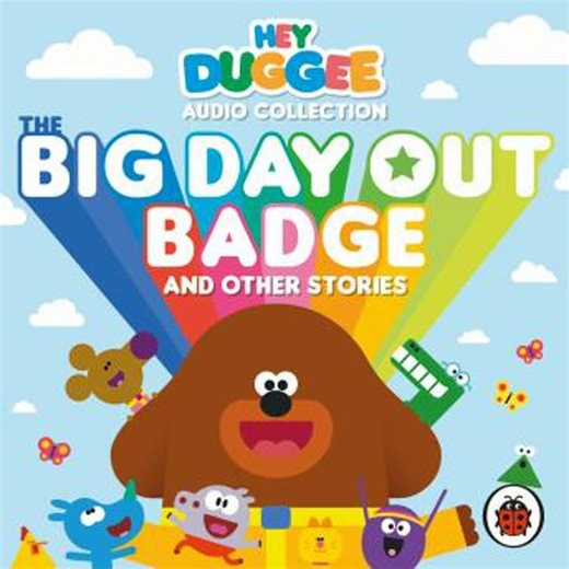 Hey Duggee Audio Collection: The Big Day Out Badge and Other Stories - Ladybird