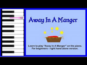AWAY IN A MANGER: piano tutorial for beginners