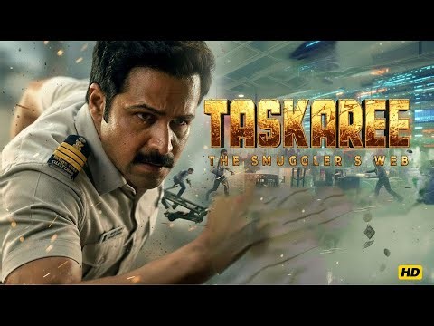 Taskaree 🔥The Smuggler's Web |Full Movie| Emraan Hashmi, Neeraj Pandey |