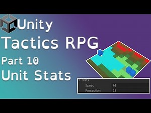 Unity Tactics RPG Tutorial Part 10: Unit Stats