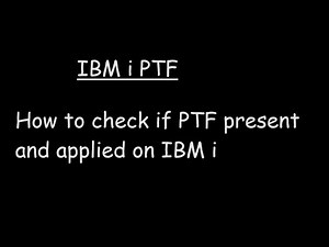 How to check if PTF present and applied on IBM i