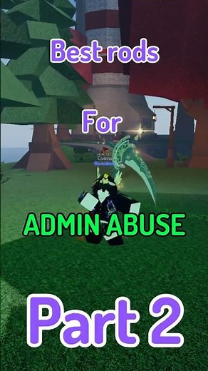 Best RODS for Admin abuse in Roblox FISCH Part 2 #fisch #roblox