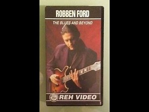Robben Ford - Blues and Beyond