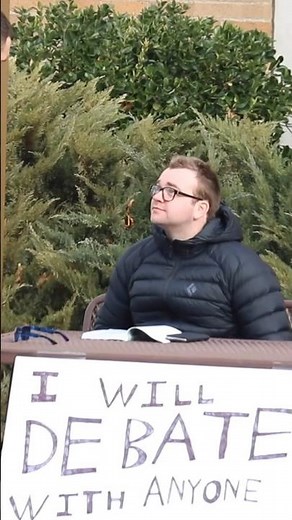 “I Will Debate Anyone”