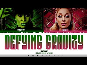Wicked 'Defying Gravity' Lyrics (Color Coded Lyrics)