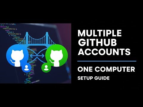 Set Up Multiple GitHub Accounts on the Same Computer
