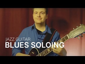 Jazz Guitar Improvisation: Jazz Blues Soloing for all levels - Step by Step Jazz Guitar Lesson