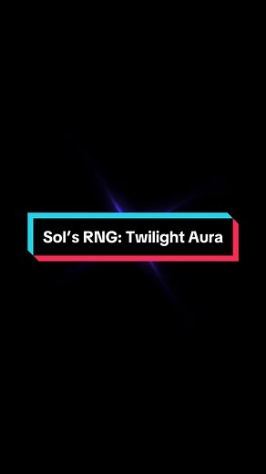 Sol's RNG Twilight Aura: Unveiling Roblox Gameplay | #solsrng #robloxgame