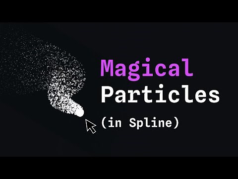 How to Create Interactive Magical Particles in Spline