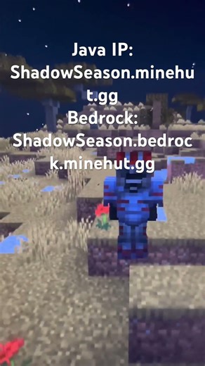 Java IP: ShadowSeason.minehut.ggBedrock: ShadowSeason.bedrock.minehut.gg