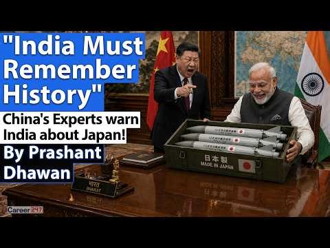 INDIA MUST REMEMBER HISTORY | China's Experts Warn India about Japan | By Prashant Dhawan