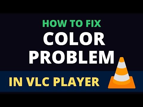 How to Fix Color Problem in VLC Player | VLC Color Shows Purple Screen