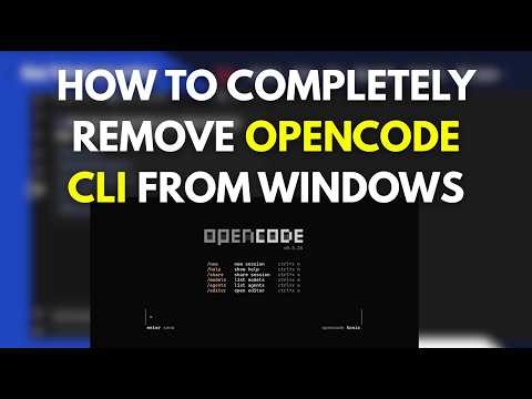 How to Completely Remove Opencode CLI From Windows