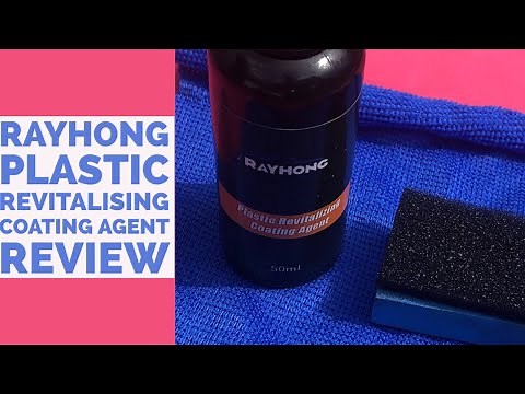 RAYHONG Plastic Revitalising Coating Agent Review.
