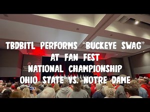 TBDBITL performs “Buckeye Swag” at Fan Fest. National Championship. Ohio State Vs. Notre Dame
