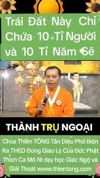 THIS EARTH ONLY HAS 10 BILLION PEOPLE AND 10 BILLION YEARS WILL PASS. (TAN DIEU ZEN BUDDHIST TEMP...