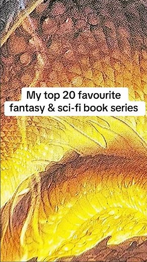 My top 20 favourite fantasy, sci-fi and dystopian book series