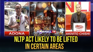 NLTP Act Likely To Be Lifted In Certain Areas #NLTPAct #liquor #act #alcohol #ban #NLTP #Nagaland | HornbillTV