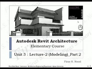 Revit Architecture _ Unit 3 _ Lec 2 _ Modeling _ Part2