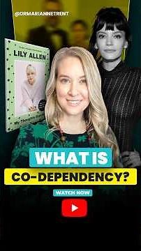 What Is Co-Dependency? Lily Allen’s Experiences Explained #lilyallen #westendgirl #codependency