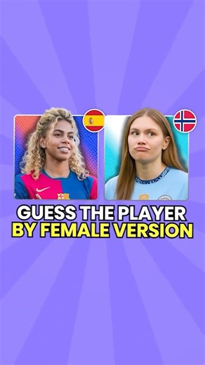 Guess the player by their female version ⚽ #quiz #football #footballquiz