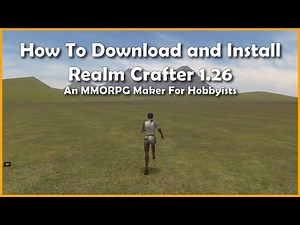 how to download and install realm crafter 1.26 mmorpg maker for hobbyists